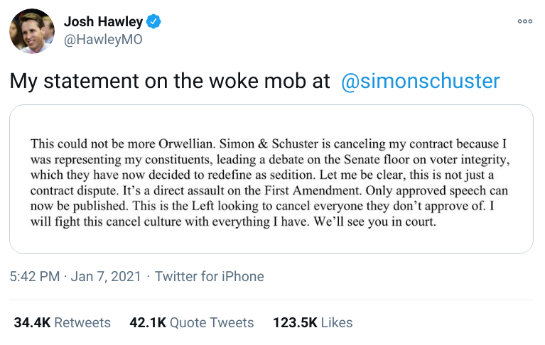 Tweet from Josh Hawley: My statement on the woke mob at @simonschuster (original tweet contains a screenshot of a statement responding to Simon & Schuster's decision to cancel publication of Senator Josh Hawley's book)